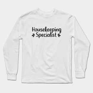 Housekeeping Cleaning lady Long Sleeve T-Shirt